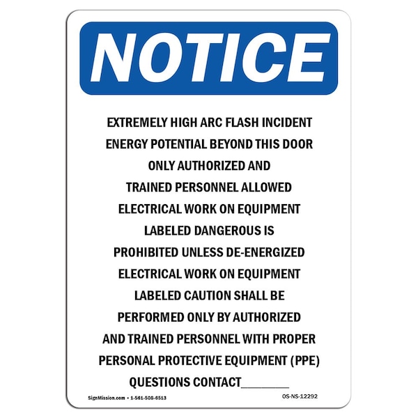 Safety Sign, OSHA Notice, 5" Height, Extremely High Arc Flash Incident Sign, Portrait, 10PK